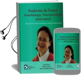 Descargar AudioLibro Sindrome de Down: Neurobiologia, Neuropsicologia, Salud Mental de Jesus Florez; Beatriz Garvia año 1900