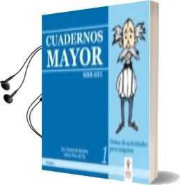 Descargar AudioLibro Cuadernos Mayor 1 (Serie Azul) (Nivel Inicial): Fichas de Activid Ades para Mayores de Leticia Perez Del Tio año 1900