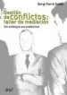 AudioLibro Gestion de Conflictos: Taller de Mediacion de Sergi Farre