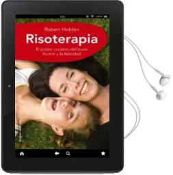 Descargar AudioLibro Risoterapia: La Mejor Medicina: El Poder Curativo del Buen Humor y la Felicidad de Robert Holden año 1901