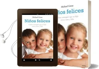 Descargar AudioLibro (Pe) Niños Felices: Como Conseguir que su Hijo Crezca Sano y Feliz de Michael Grose año 1901