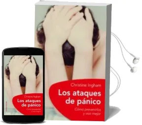 Descargar AudioLibro Los Ataques de Panico: Como Prevenirlos y Vivir Mejor de Christine Ingham año 1901