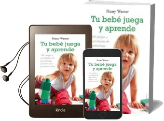 Descargar AudioLibro Tu Bebe Juega y Aprende: 160 Juegos y Actividades de Aprendizaje para los Tres Primeros Años de Penny Warner año 1901