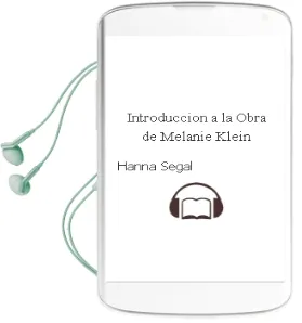 Descargar AudioLibro Introduccion a la Obra de Melanie Klein de Hanna Segal año 1981