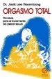 AudioLibro Orgasmo Total: Tecnicas para el Incremento del Placer Sexual de Jack Lee Rosenberg