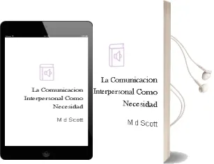 Descargar AudioLibro La Comunicacion Interpersonal Como Necesidad de M. D. Scott año 1985