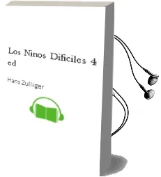 Descargar AudioLibro Los Niños Dificiles (4ª Ed.) de Hans Zulliger año 1986