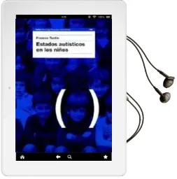 Descargar AudioLibro Estados Autisticos en los Niños de Frances Tustin año 1987