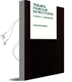 Descargar AudioLibro Terapia Familiar Estructural de Carter C. Umbarger año 1987