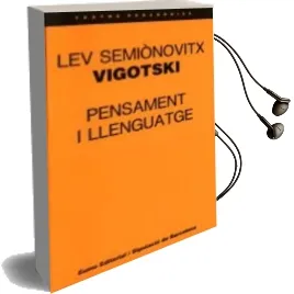 Descargar AudioLibro Pensament i Llenguatge de Lev Semionovitx Vigotskii año 1988