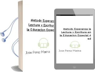 Descargar AudioLibro Metodo Esperanza: La Lectura y Escritura en la Educacion Especial (4ª Ed.) de Jose Perez Marina año 1988