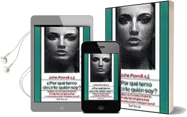 Descargar AudioLibro ¿Por que Temo Decirte Quien soy? de John Powell año 1989