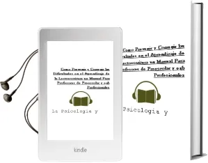 Descargar AudioLibro Como Prevenir y Corregir las Dificultades en el Aprendizaje de la Lectoescritura: Un Manual para Profesores de Preescolar y Egb, Profesionales de la Psicologia y Educacion de Juan E. Jimenez Gonzalez año 1989