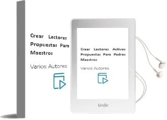 Descargar AudioLibro Crear Lectores Activos: Propuestas para Padres, Maestros... de Varios Autores año 1989