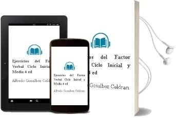 Descargar AudioLibro Ejercicios del Factor Verbal: Ciclo Inicial y Medio (4ª Ed.) de Alfredo Gosalbez Celdran año 1989