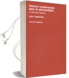 Descargar AudioLibro Nuevos Fundamentos para el Psicoanalisis: La Seduccion Originaria de Silvia Bleichmar año 1989