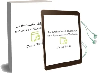 Descargar AudioLibro La Evaluacion del Lenguaje: Una Aproximacion Evolutiva de Carme Triado año 1989