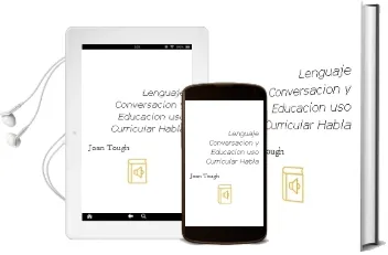 Descargar AudioLibro Lenguaje, Conversacion y Educacion: Uso Curricular Habla ... de Joan Tough año 1989