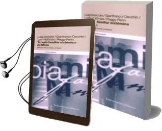 Descargar AudioLibro Terapia Familiar Sistemica de Milan: Dialogos Sobre Teoria y Prac Zora de Luigi Et Al. Boscolo año 1989