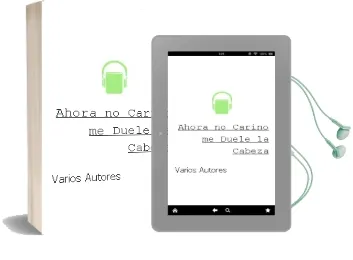 Descargar AudioLibro Ahora no, Cariño, me Duele la Cabeza... de Varios Autores año 1990