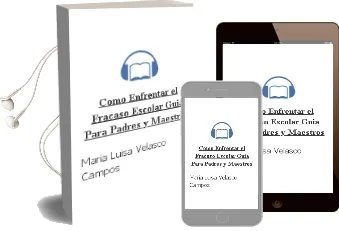Descargar AudioLibro ¿Cómo Enfrentar el Fracaso Escolar?. Guía para Padres y Maestros. de María Luisa Velasco Campos año 1990