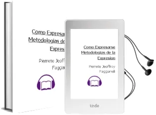 Descargar AudioLibro Como Expresarse: Metodologias de la Expresion de Pierrete Jeoffroy Faggianelli año 1990
