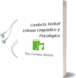 Descargar AudioLibro Conducta Verbal. Enfoque Lingüístico y Psicológico. de Rita Coronas Alonso año 1990