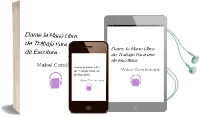 Descargar AudioLibro Dame la Mano: Libro de Trabajo para uso de Escritura de Mabel Condemarin año 1990