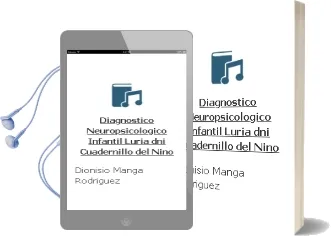 Descargar AudioLibro Diagnostico Neuropsicológico Infantil (Luria - Dni). Cuadernillo del Niño. de Dionisio Manga Rodríguez año 1990