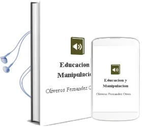 Descargar AudioLibro Educacion y Manipulacion de Oliveros Fernandez Otero año 1990