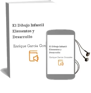 Descargar AudioLibro El Dibujo Infantil. Elementos y Desarrollo. de Enrique García González. año 1990