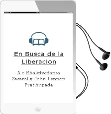 Descargar AudioLibro En Busca de la Liberacion de A. C. Bhaktivedanta Swami Y John Lennon Prabhupada año 1990
