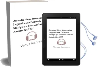 Descargar AudioLibro Jornadas Sobre Intervencion Logopedica en Esclerosis Multiple y e Sclerosis Lateral Amiotrofica 1997 de Varios Autores año 1990