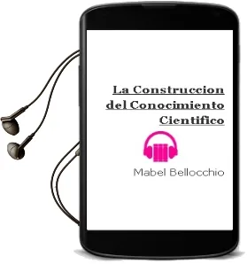 Descargar AudioLibro La Construcción del Conocimiento Científico. de Mabel Bellocchio año 1990