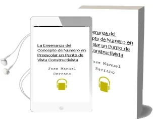 Descargar AudioLibro La Enseñanza del Concepto de Número en Preescolar. un Punto de Vista Constructivista. de José Manuel Serrano año 1990