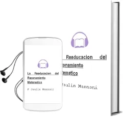 Descargar AudioLibro La Reeducacion del Razonamiento Matematico de F. Jaulin Mannoni año 1990