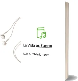 Descargar AudioLibro La Vida es Sueño de Luis Alcalde Linares año 1990