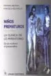 AudioLibro Niños Prematuros: La Clinica de lo Prerentorio, de la Medicina al de Viviana Helman