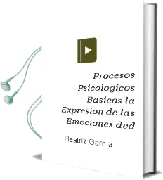 Descargar AudioLibro Procesos Psicológicos Básicos. la Expresión de las Emociones. ( dvd ) de Beatriz García año 1990