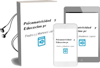Descargar AudioLibro Psicomotricidad y Educacion pr de Pedro Y J Martinez Lopez año 1990