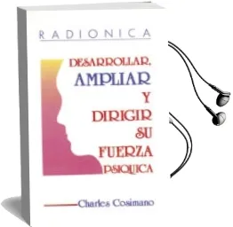 Descargar AudioLibro Radionica y Otras Fuerzas Psiquicas de Charles Cosimano año 1990