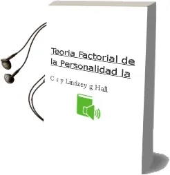 Descargar AudioLibro Teoria Factorial de la Personalidad - la de C. S. Y Lindzey, G. Hall año 1990