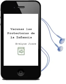 Descargar AudioLibro Vacunas - Las. Protectoras de la Infancia de Evelyne Josse año 1990