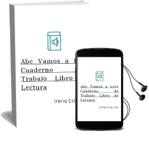 Descargar AudioLibro Abc. Vamos a Leer. (Cuaderno de Trabajo + Libro de Lectura) de Irene Esquivel año 1990