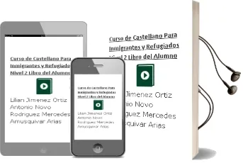 Descargar AudioLibro Curso de Castellano para Inmigrantes y Refugiados Nivel 2. Libro del Alumno de Lilian; Jiménez Ortiz, Antonio; Novo Rodríguez, Mercedes Amusquivar Arias año 1990