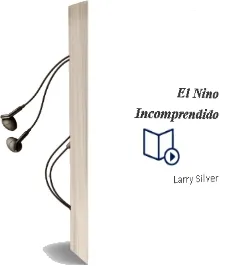 Descargar AudioLibro El Niño Incomprendido de Larry Silver año 1990