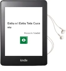 Descargar AudioLibro Estiu. a L\'Estiu Tota Cuca viu de Rosa M. Nadal año 1990