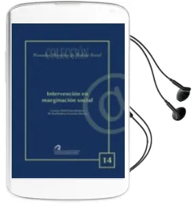 Descargar AudioLibro Intervención en Marginación Social de Carmen Delia; González Bueno, Ma. Auxiliadora; Pérez Rodríguez, Ma. Del Carmen Díaz Bolaños año 1990