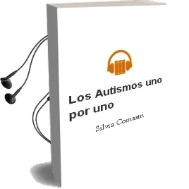 Descargar AudioLibro Los Autismos uno por uno de Silvia Comastri año 1990