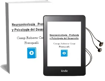Descargar AudioLibro Neuropsicología Profunda y Psicología del Desarrollo. de (Comp) Roberto César Frenquelli año 1990